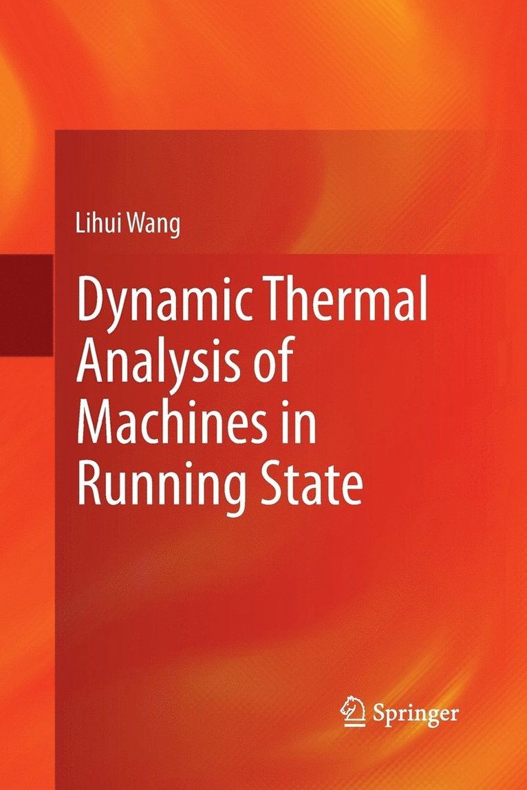 Dynamic Thermal Analysis of Machines in Running State 1