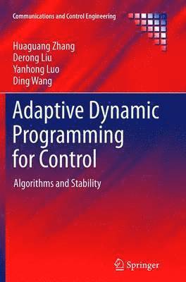 Adaptive Dynamic Programming for Control 1