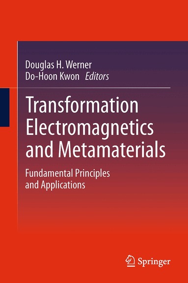 Douglas H. Werner, Do-Hoon Kwon - Transformation Electromagnetics and Metamaterials, Häftad