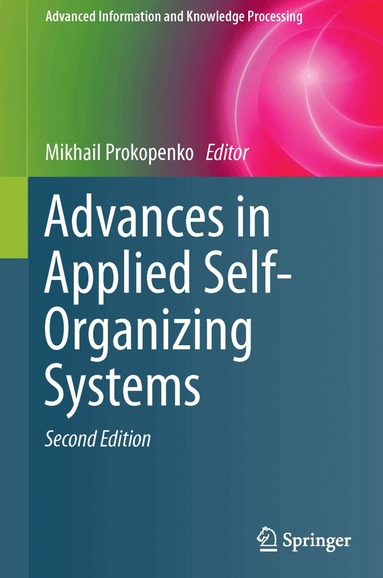 Mikhail Prokopenko - Advances in Applied Self-Organizing Systems, Häftad