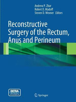 bokomslag Reconstructive Surgery of the Rectum, Anus and Perineum