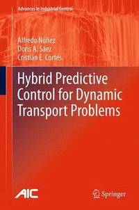 bokomslag Hybrid Predictive Control for Dynamic Transport Problems