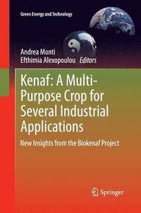 bokomslag Kenaf: A Multi-Purpose Crop for Several Industrial Applications