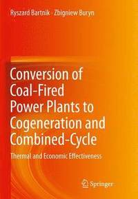 bokomslag Conversion of Coal-Fired Power Plants to Cogeneration and Combined-Cycle
