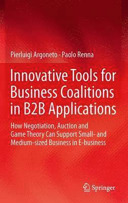 Innovative Tools for Business Coalitions in B2B Applications 1