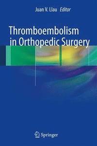 bokomslag Thromboembolism in Orthopedic Surgery