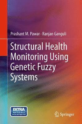 Structural Health Monitoring Using Genetic Fuzzy Systems 1