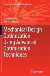 bokomslag Mechanical Design Optimization Using Advanced Optimization Techniques