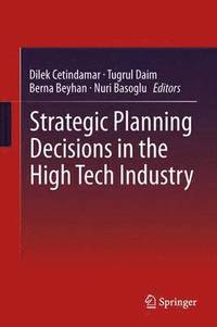 bokomslag Strategic Planning Decisions in the High Tech Industry