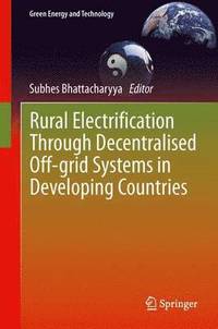 bokomslag Rural Electrification Through Decentralised Off-grid Systems in Developing Countries