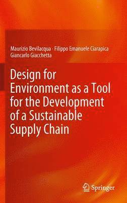 bokomslag Design for Environment as a Tool for the Development of a Sustainable Supply Chain