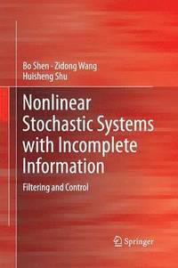bokomslag Nonlinear Stochastic Systems with Incomplete Information