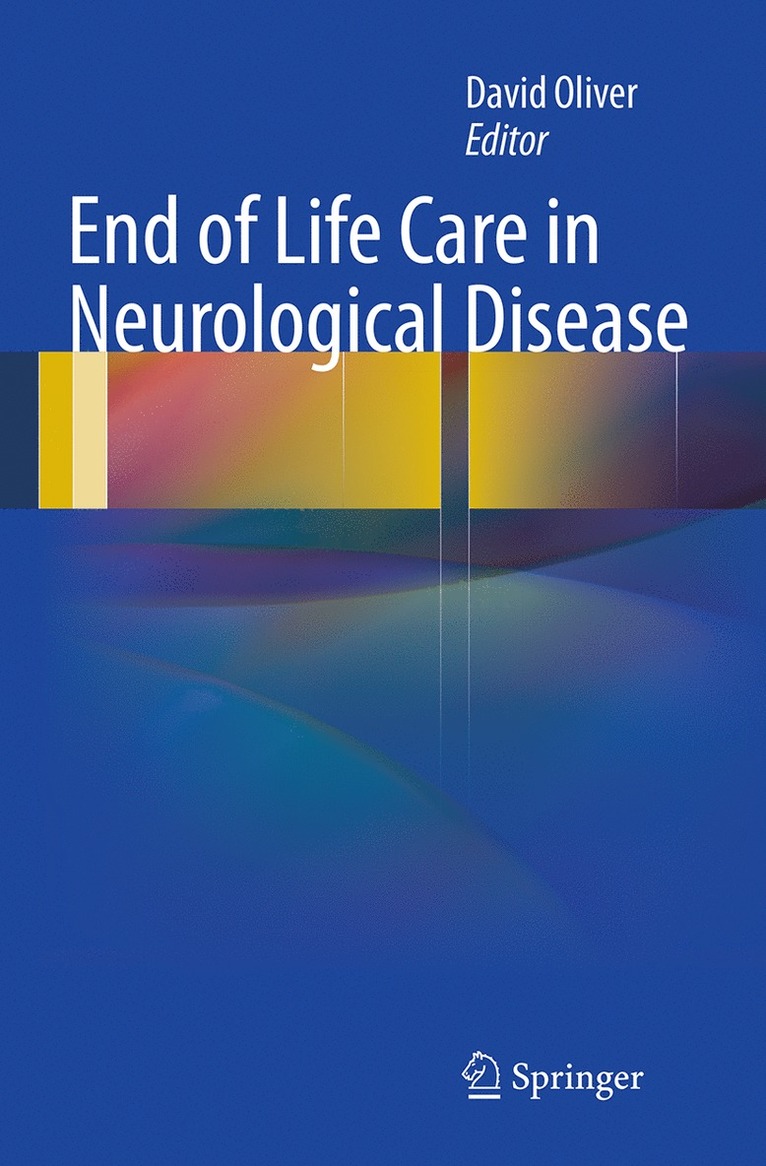 David Oliver - End of Life Care in Neurological Disease, Häftad