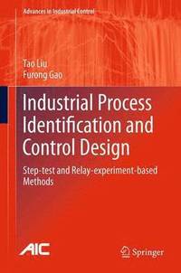 bokomslag Industrial Process Identification and Control Design