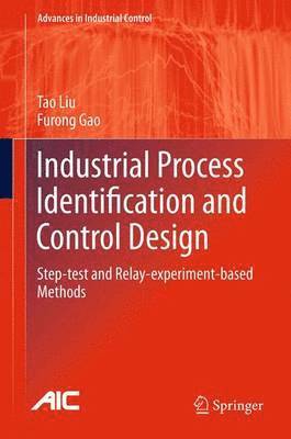 Industrial Process Identification and Control Design 1