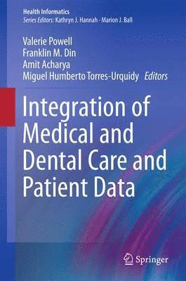 Integration of Medical and Dental Care and Patient Data 1