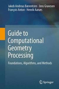 bokomslag Guide to Computational Geometry Processing