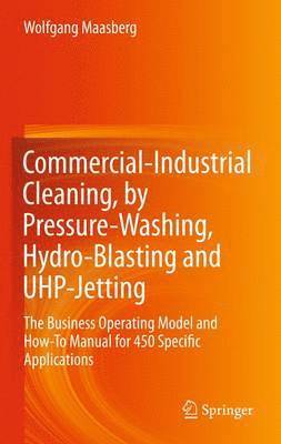 Commercial-Industrial Cleaning, by Pressure-Washing, Hydro-Blasting and UHP-Jetting 1