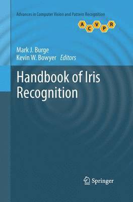 Mark J. Burge, Kevin Bowyer - Handbook of Iris Recognition, Häftad
