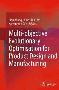 bokomslag Multi-objective Evolutionary Optimisation for Product Design and Manufacturing