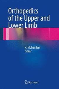 bokomslag Orthopedics of the Upper and Lower Limb