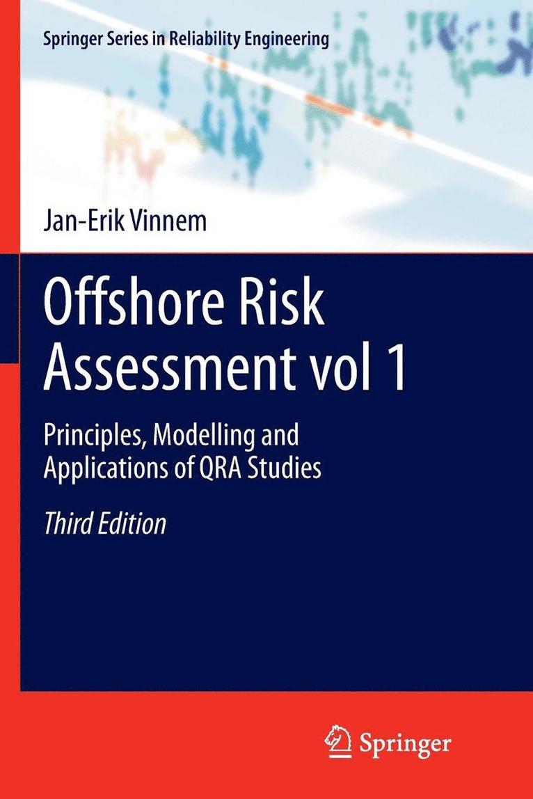 Jan-Erik Vinnem - Offshore Risk Assessment Vol 1.: Principles, Modelling and Applications of Qra Studies, Häftad