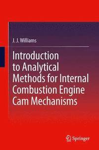 bokomslag Introduction to Analytical Methods for Internal Combustion Engine Cam Mechanisms