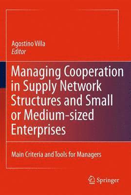 Managing Cooperation in Supply Network Structures and Small or Medium-sized Enterprises 1