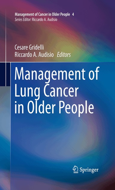 Cesare Gridelli, Riccardo A. Audisio - Management of Lung Cancer in Older People, Häftad