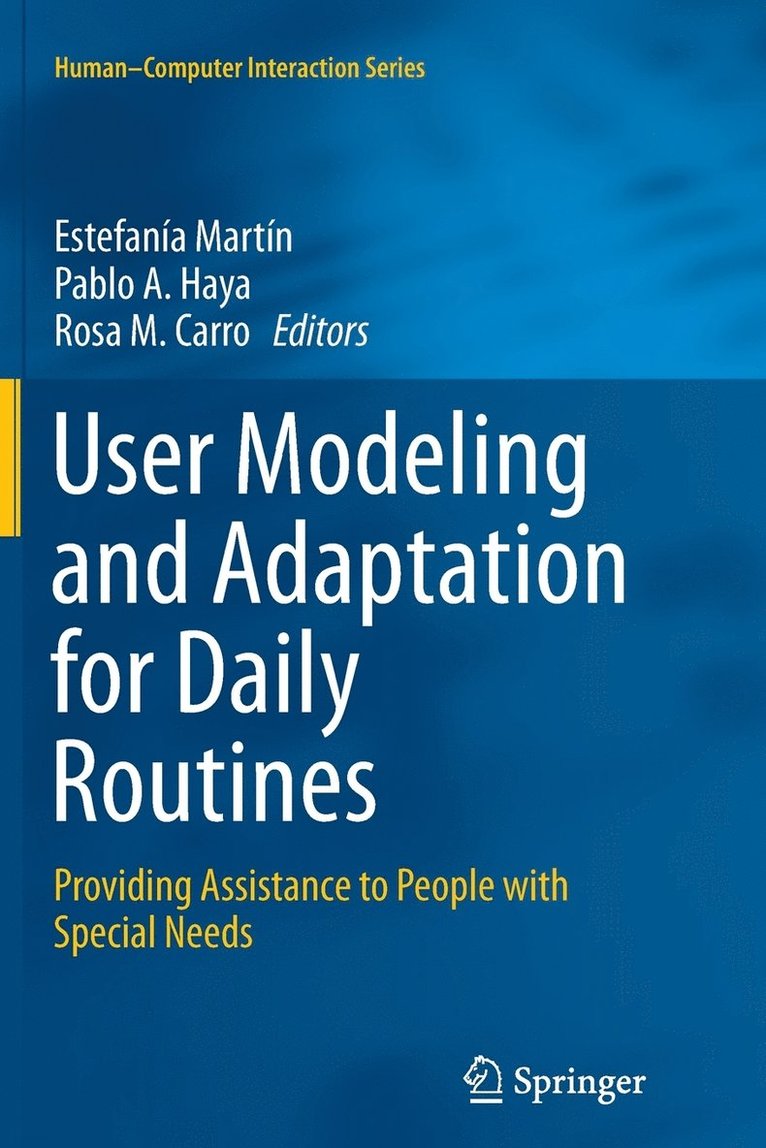 User Modeling and Adaptation for Daily Routines 1