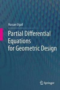 bokomslag Partial Differential Equations for Geometric Design