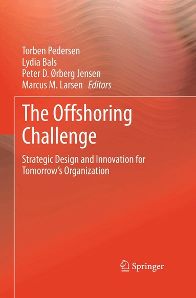 Torben Pedersen, Lydia Bals, Peter D. Ørberg Jensen, Marcus M. Larsen - Offshoring Challenge, Häftad