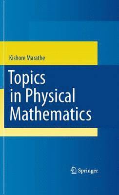 Kishore Marathe - Topics in Physical Mathematics, Häftad