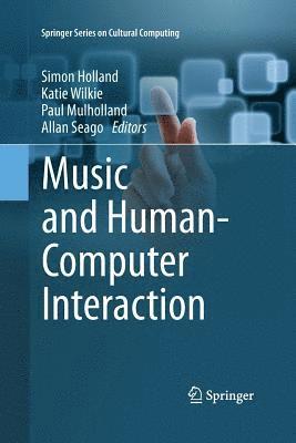 bokomslag Music and Human-Computer Interaction