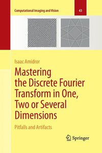 bokomslag Mastering the Discrete Fourier Transform in One, Two or Several Dimensions