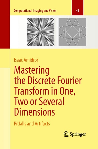 Isaac Amidror - Mastering the Discrete Fourier Transform in One, Two or Several Dimensions, Häftad