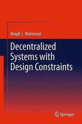 bokomslag Decentralized Systems with Design Constraints