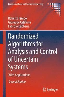 Randomized Algorithms for Analysis and Control of Uncertain Systems 1