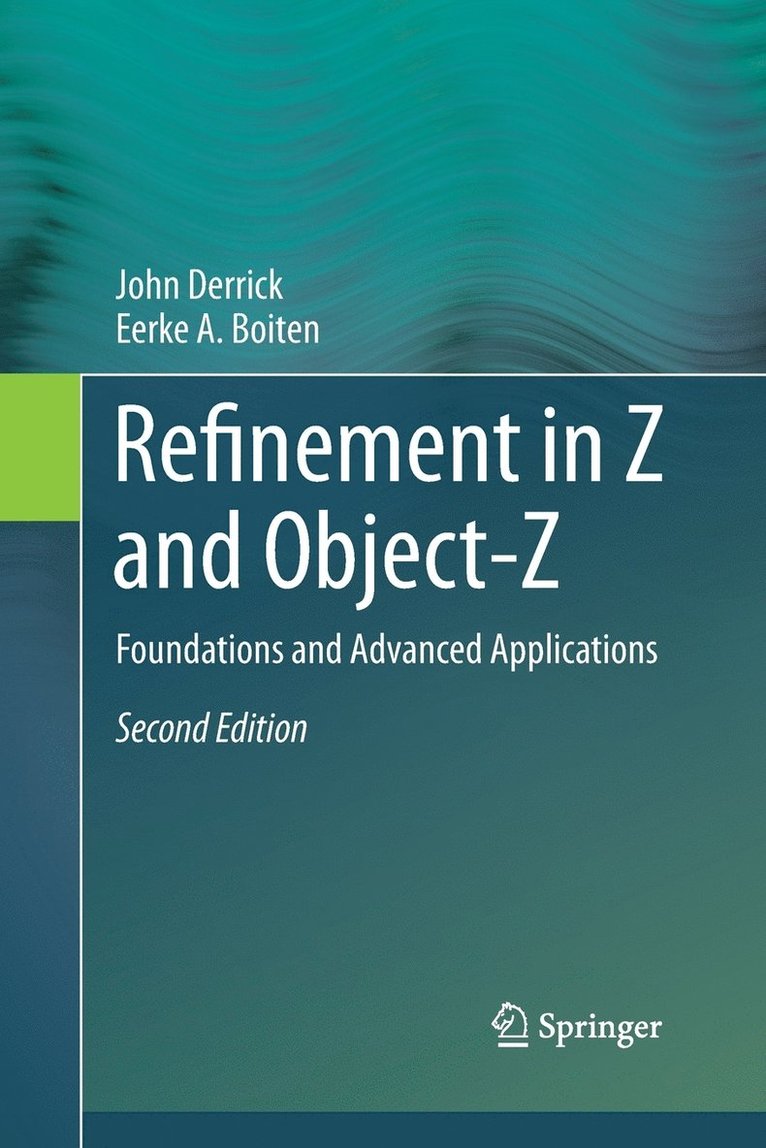 John Derrick, Eerke A. Boiten - Refinement in Z and Object-Z, Häftad
