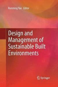 bokomslag Design and Management of Sustainable Built Environments