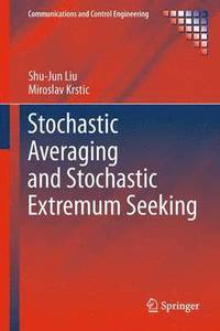 bokomslag Stochastic Averaging and Stochastic Extremum Seeking