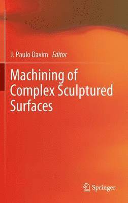 Machining of Complex Sculptured Surfaces 1