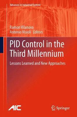 Ramon Vilanova, Antonio Visioli - PID Control in the Third Millennium, Häftad