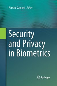 bokomslag Security and Privacy in Biometrics