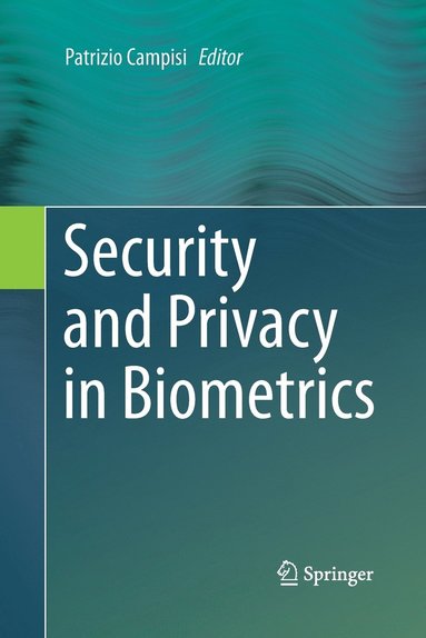 bokomslag Security and Privacy in Biometrics