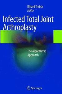 bokomslag Infected Total Joint Arthroplasty