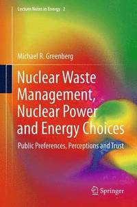 bokomslag Nuclear Waste Management, Nuclear Power, and Energy Choices