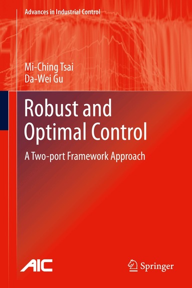 Mi-Ching Tsai, Da-Wei Gu - Robust and Optimal Control, Inbunden