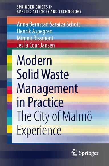 Anna Bernstad Saraiva Schott, Henrik Aspegren, Mimmi Bissmont, Jes la Cour Jansen - Modern Solid Waste Management in Practice, Häftad