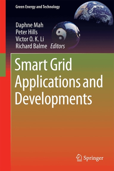 Daphne Mah, Peter Hills, Victor O.K. Li, Richard Balme - Smart Grid Applications and Developments, Inbunden